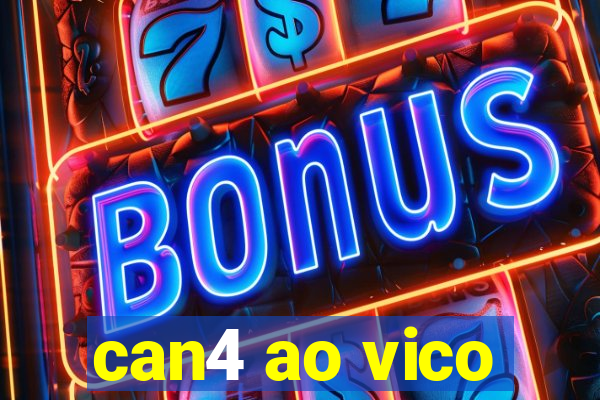 can4 ao vico
